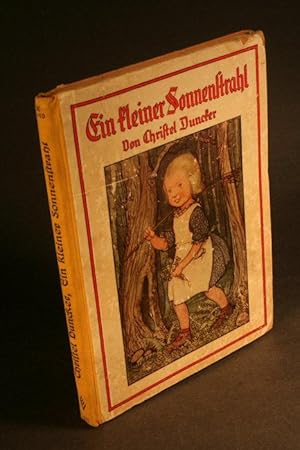 Bild des Verk�ufers f�r Ein kleiner Sonnenstrahl. Erz�hlung f�r M�dchen. Mit Bildern von Else Wenz-Vietor zum Verkauf von Steven Wolfe Books