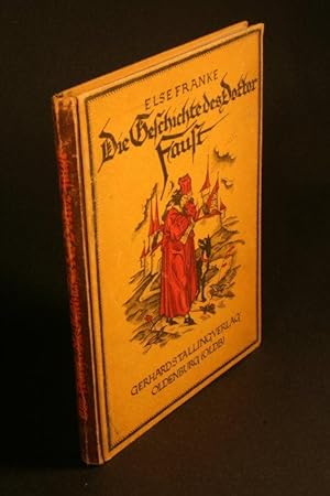 Imagen del vendedor de Die Geschichte des Doktor Faust. Mit Initialen und Federzeichnungen, sowie farbigem Einband von Paula Jordan a la venta por Steven Wolfe Books