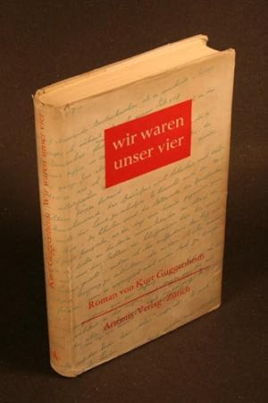 Seller image for Wir waren unser vier. Roman. for sale by Steven Wolfe Books