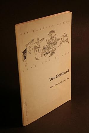 Image du vendeur pour Der Gotthard. Eine landeskundliche Anthologie fr die Schule. mis en vente par Steven Wolfe Books