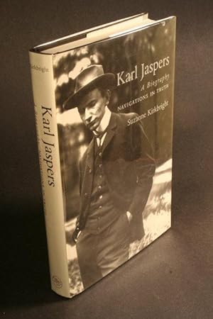 Bild des Verkufers fr Karl Jaspers : a biography : navigations in truth. zum Verkauf von Steven Wolfe Books