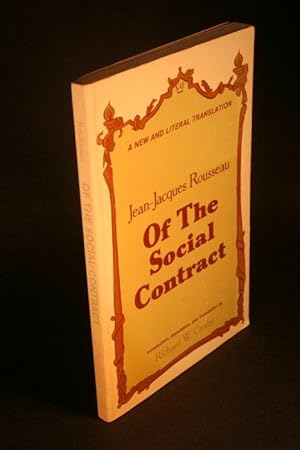 Imagen del vendedor de Of the social contract. Introduction, annotation, and translation by Richard W. Crosby a la venta por Steven Wolfe Books