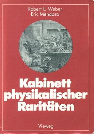 Seller image for Kabinett physikalischer Raritten. Eine Anthologie zum Mit-, Nach- und Weiterdenken. for sale by Steven Wolfe Books