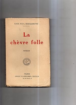 Bild des Verkufers fr LA CHEVRE FOLLE- Roman zum Verkauf von Librairie CLERC