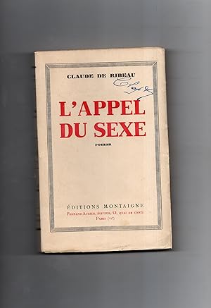 Imagen del vendedor de L'APPEL DU SEXE . Roman a la venta por Librairie CLERC