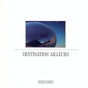 Seller image for Destination ailleurs for sale by Eratoclio
