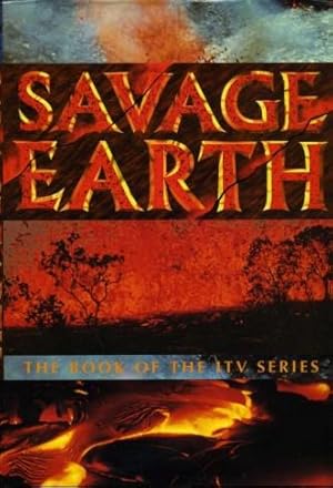 Seller image for Savage Earth : The Book of the ITV Series for sale by Godley Books