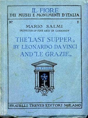 The 'Last Supper' By Leonardo Da Vinci and 'Le Grazie'