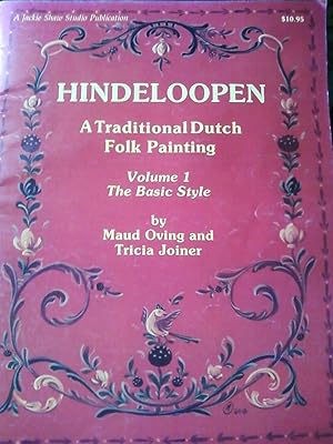 Hindeloopen - A Traditional Dutch Folk Painting Volume 1 The Basic Style