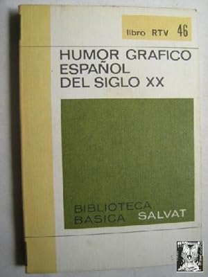 HUMOR GRÁFICO ESPAÑOL DEL SIGLO XX