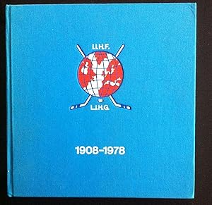 1908-1978 70 Years of LIHG/IIHF (Hockey).