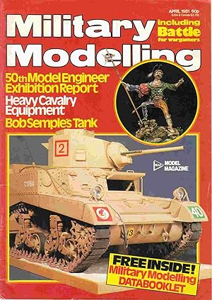 Military Modelling Vol. 11 No. 4 April 1981