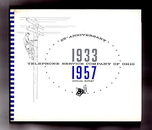 1957 Annual Report - Telephone Service Company of Ohio / 25th Anniversary