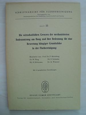 Bild des Verkufers fr Die wirtschaftlichen Grenzen der mechanisierten Bodennutzung am Hang und ihre Bedeutung fr eine Bewertung hngiger Grundstcke in der Flurbereinigung zum Verkauf von Antiquariat Hamecher