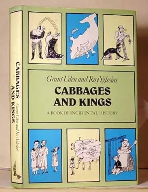 Seller image for Cabbages and Kings : A Book of Incidental History for sale by Benson's Antiquarian Books