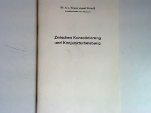 Bild des Verkufers fr Zwischen Konsolidierung und Konjunkturbelebung. Sonderdruck aus dem Bulletin des Presse- und Informationsamtes der Bundesregierung Nr. 20/1967; zum Verkauf von books4less (Versandantiquariat Petra Gros GmbH & Co. KG)