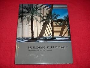 Building Diplomacy : The Architecture of American Embassies