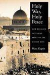 Seller image for Holy War, Holy Peace: How Religion Can Bring Peace to the Middle East for sale by Mahler Books