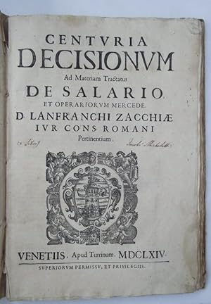 Centuria decisionum ad Materiam Tractatus de Salario et operarium mercede&
