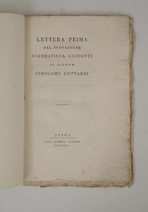 Lettera prima& al signor Girolamo Gottardi.