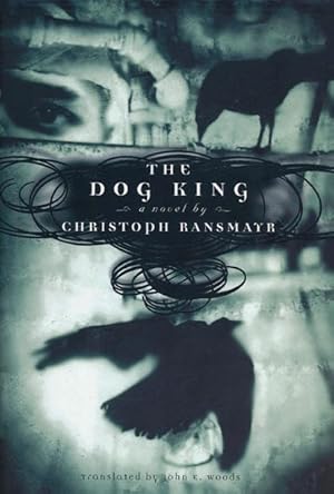 Seller image for The Dog King for sale by Good Books In The Woods