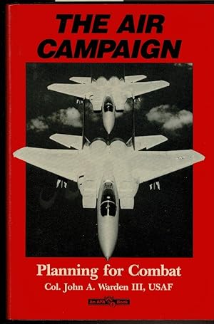 Seller image for The Air Campaign Planning for Combat for sale by Circle City Books