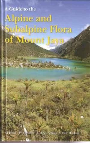 A Guide to the Alpine and Subalpine Flora of Mount Jaya