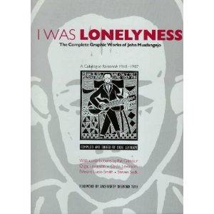 I Was Loneliness: Complete Works of John Maufangejo