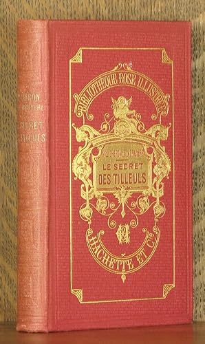 Seller image for LE SECRET DES TILLEULS for sale by Andre Strong Bookseller