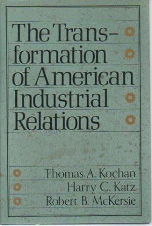 Immagine del venditore per The Transformation of American Industrial Relations venduto da Bookfeathers, LLC