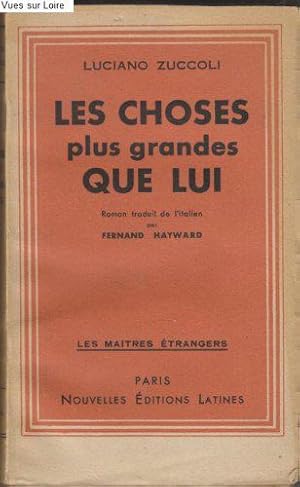 Immagine del venditore per Les choses plus grandes que lui venduto da JLG_livres anciens et modernes