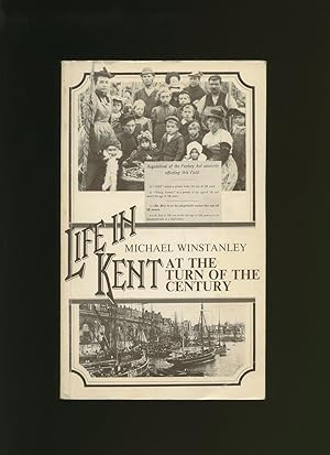 Seller image for Life In Kent at the Turn of the Century for sale by Little Stour Books PBFA Member