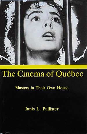 Seller image for The Cinema of Quebec: Masters in Their Own House for sale by School Haus Books