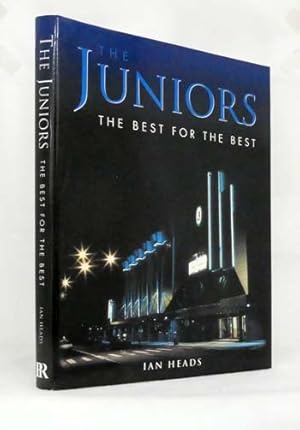 Seller image for The Juniors The Best for The Best for sale by Adelaide Booksellers