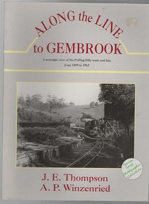 Image du vendeur pour Along The Line To Gembrook. mis en vente par Time Booksellers