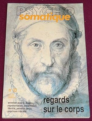 Seller image for PSYCHO SOMATIQUE - Revue de mdecine - N 33 - REGARDS SUR LE CORPS for sale by LE BOUQUINISTE