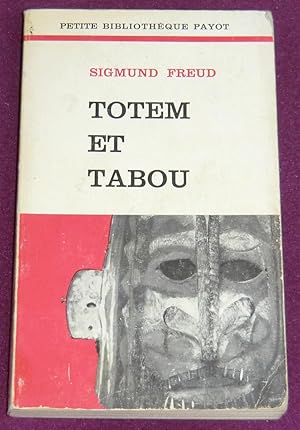 Image du vendeur pour TOTEM ET TABOU - Interprtation par la psychanalyse de la vie sociale des peuples primitifs mis en vente par LE BOUQUINISTE