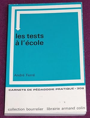 Seller image for LES TESTS A L'ECOLE for sale by LE BOUQUINISTE