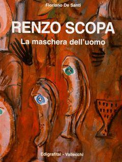 Immagine del venditore per RENZO SCOPA, La maschera dell'uomo. venduto da EDITORIALE UMBRA SAS