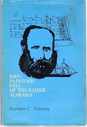 Image du vendeur pour John McIntosh Kell of the Raider "Alabama" mis en vente par Dorley House Books, Inc.