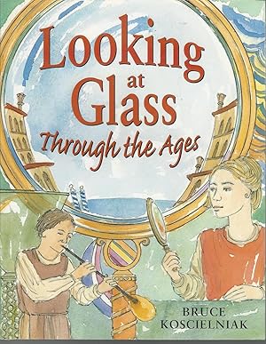 Imagen del vendedor de Looking At Glass Through The Ages a la venta por Dorley House Books, Inc.