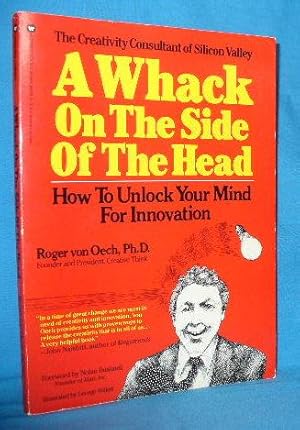 Seller image for A Whack on the Side of the Head: How to Unlock Your Mind for Innovation for sale by Alhambra Books