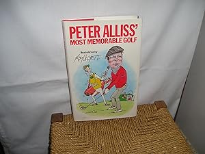 Seller image for Peter Alliss' Most Memorable Golf. for sale by Lyndon Barnes Books