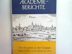 Imagen del vendedor de Der Einzelne in der Gruppe : Beitr. zur Praxis personaler Bildung in der Schule. a la venta por books4less (Versandantiquariat Petra Gros GmbH & Co. KG)