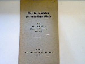 Imagen del vendedor de Von der rmischen zur katholischen Kirche a la venta por books4less (Versandantiquariat Petra Gros GmbH & Co. KG)