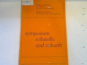 Bild des Verkufers fr Symposium, Rohstoffe und Zukunft - Wien, am 24. und 25. Oktober 1975 zum Verkauf von books4less (Versandantiquariat Petra Gros GmbH & Co. KG)