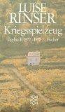 Kriegsspielzeug - Tagebuch 1972 bis 1978. Luise Rinser, Fischer ; 2247