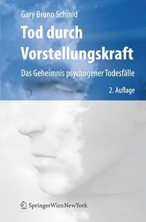 Seller image for Tod durch Vorstellungskraft : Das Geheimnis psychogener Todesflle for sale by AHA-BUCH GmbH