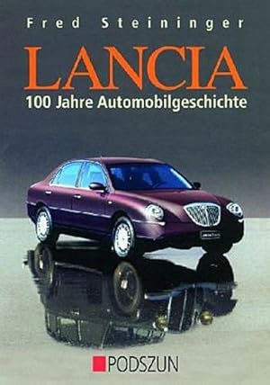 Image du vendeur pour Lancia : 100 Jahre Automobilgeschichte mis en vente par AHA-BUCH GmbH