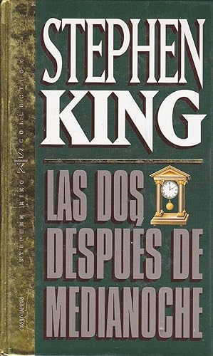 Imagen del vendedor de LAS DOS DESPUES DE MEDIANOCHE (Los Lagolieros/Ventana Secreta secreto jardn) - (Stephen King Collection) a la venta por CALLE 59  Libros